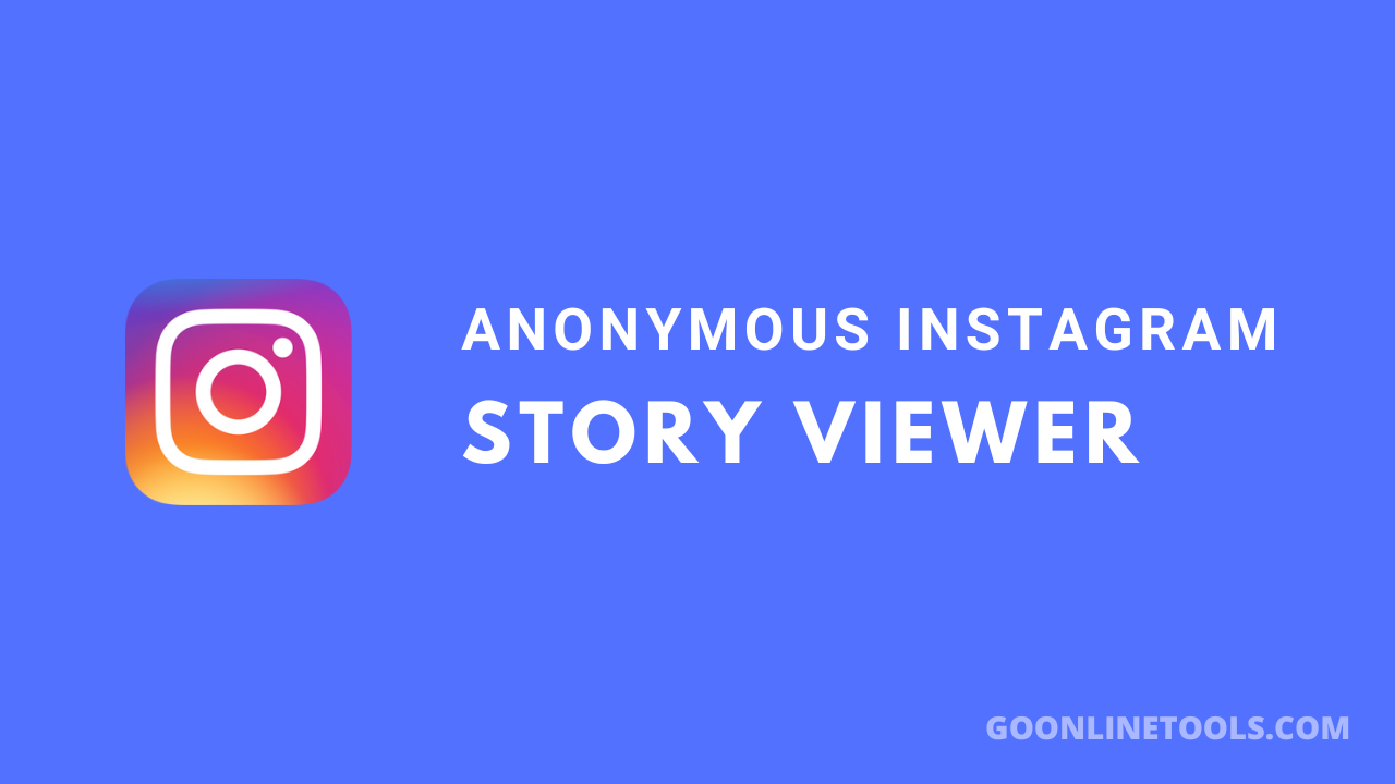 Anonymous Instagram story viewer: watch and download Insta stories in spy mode